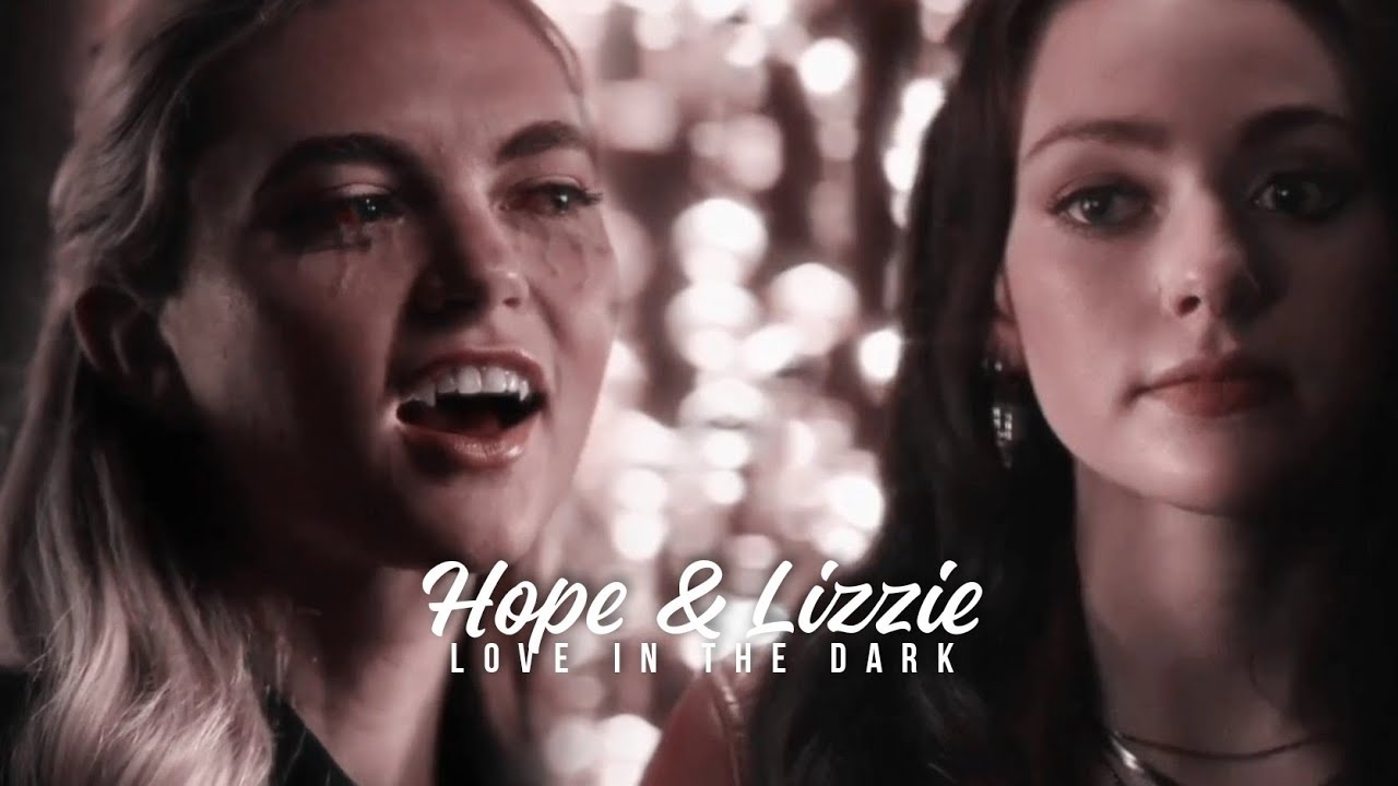 Hope & Lizzie | Love in The Dark