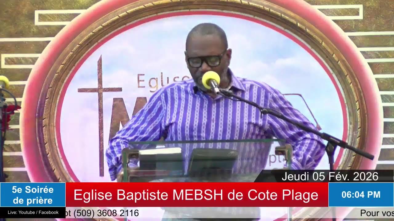 Semaine de prière | Eglise Baptiste MEBSH de Cote-Plage | Jeudi 05 Fév. 2026