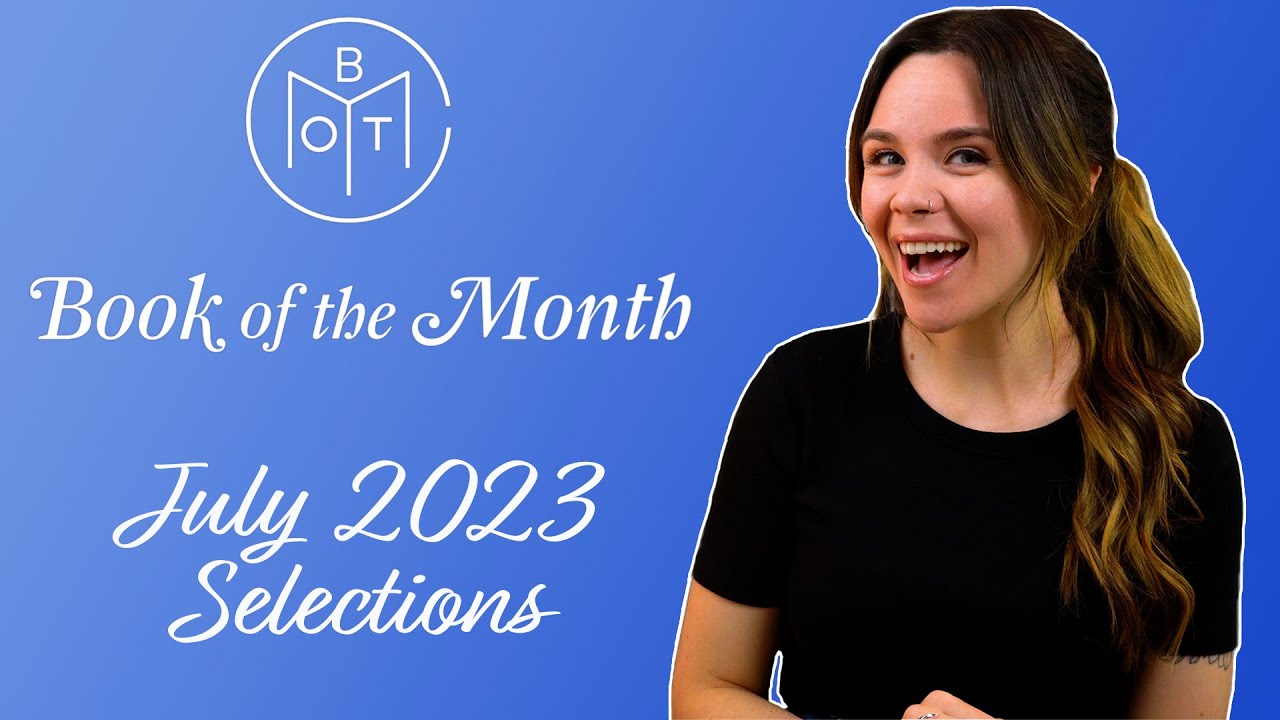 Book of the Month Selections | July 2023 📘