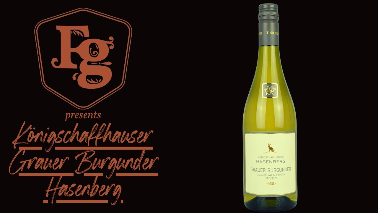 K&ouml;nigschaffhauser Grauer Burgunder Hasenberg - Feine Weine