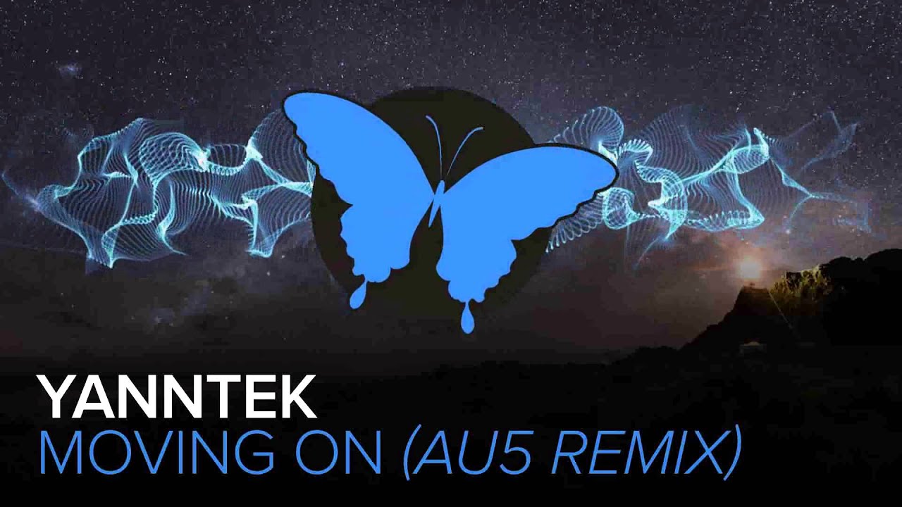 Yanntek - Moving On (Au5 Remix) [High Intensity Records]