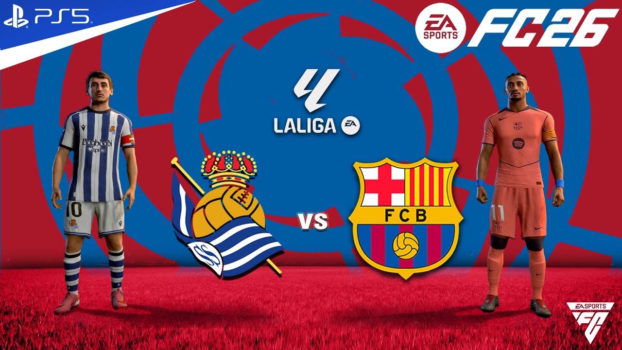 FC 26 - Real Sociedad vs Barcelona - La Liga Match - Authentic Gameplay | PS5™ 4K