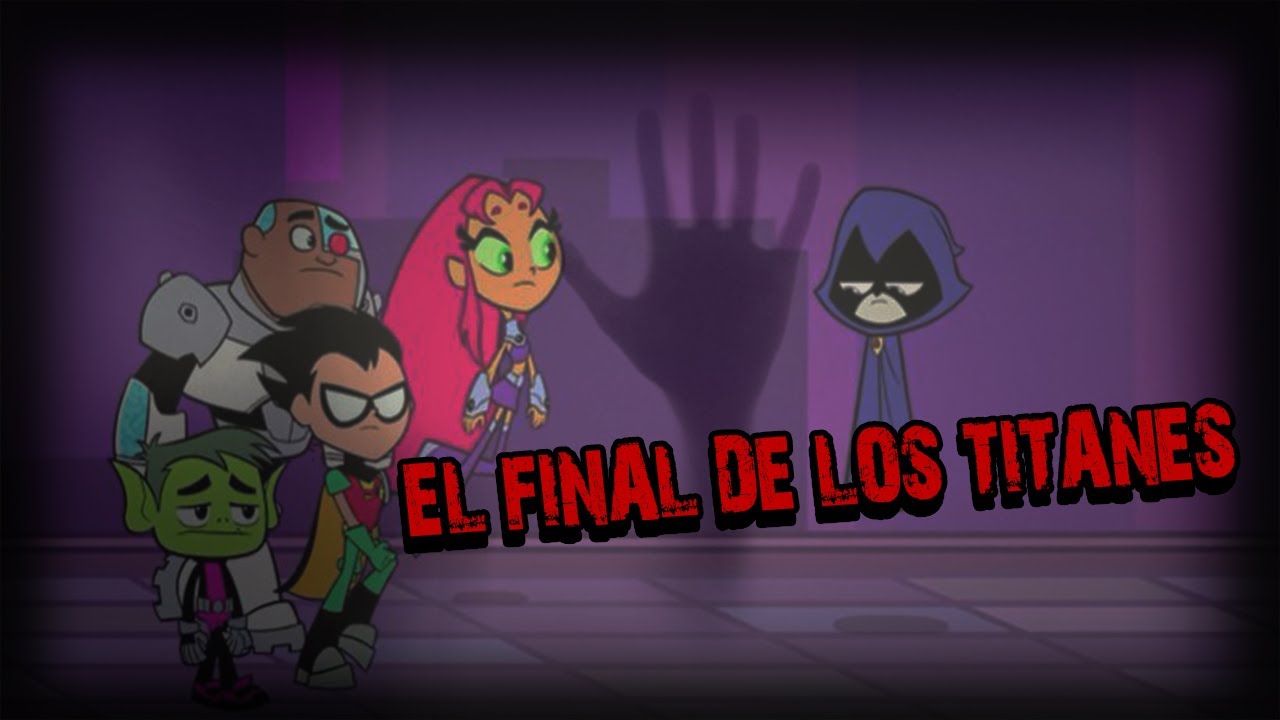 EL FIN DE LOS TITANES | creepypasta de los jóvenes titanes en acción