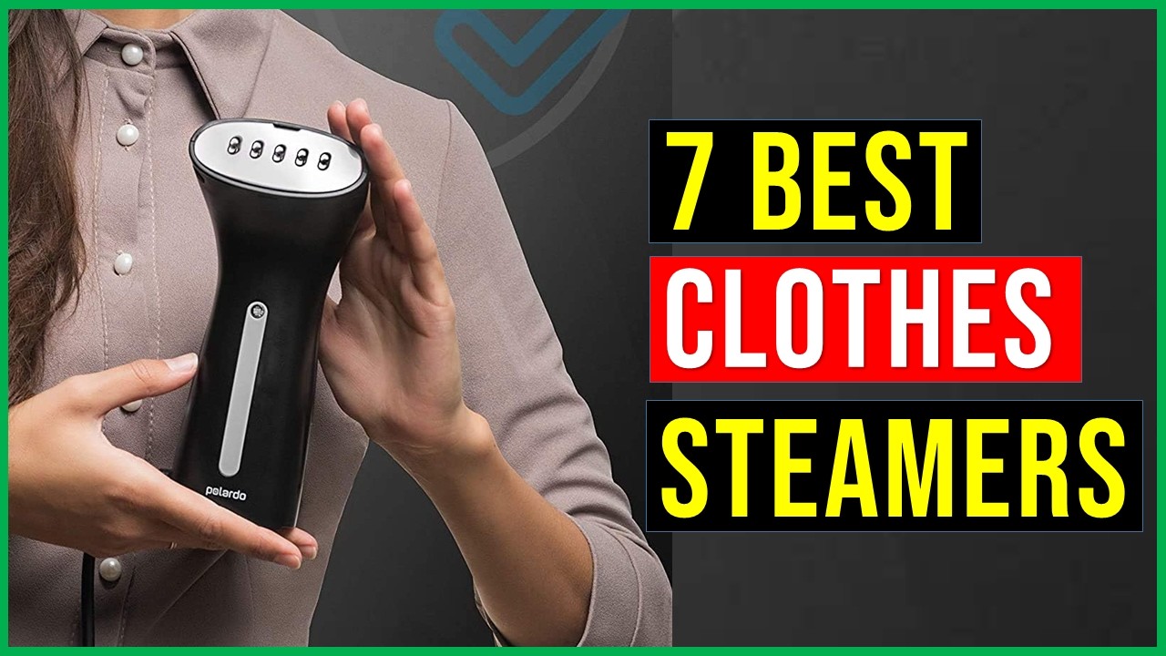 ✅Top 7 Best Clothes Steamers in 2026 Reviews - {Which One is Right for You}