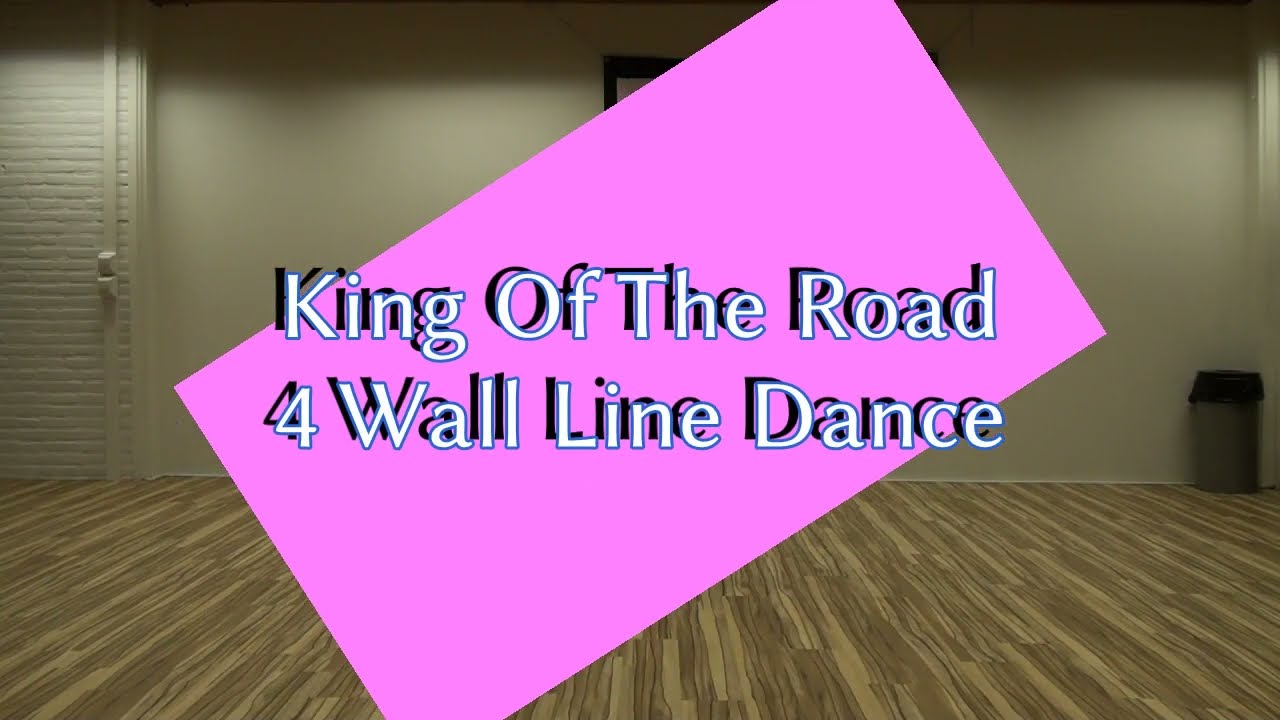 King of the road Line Dance
