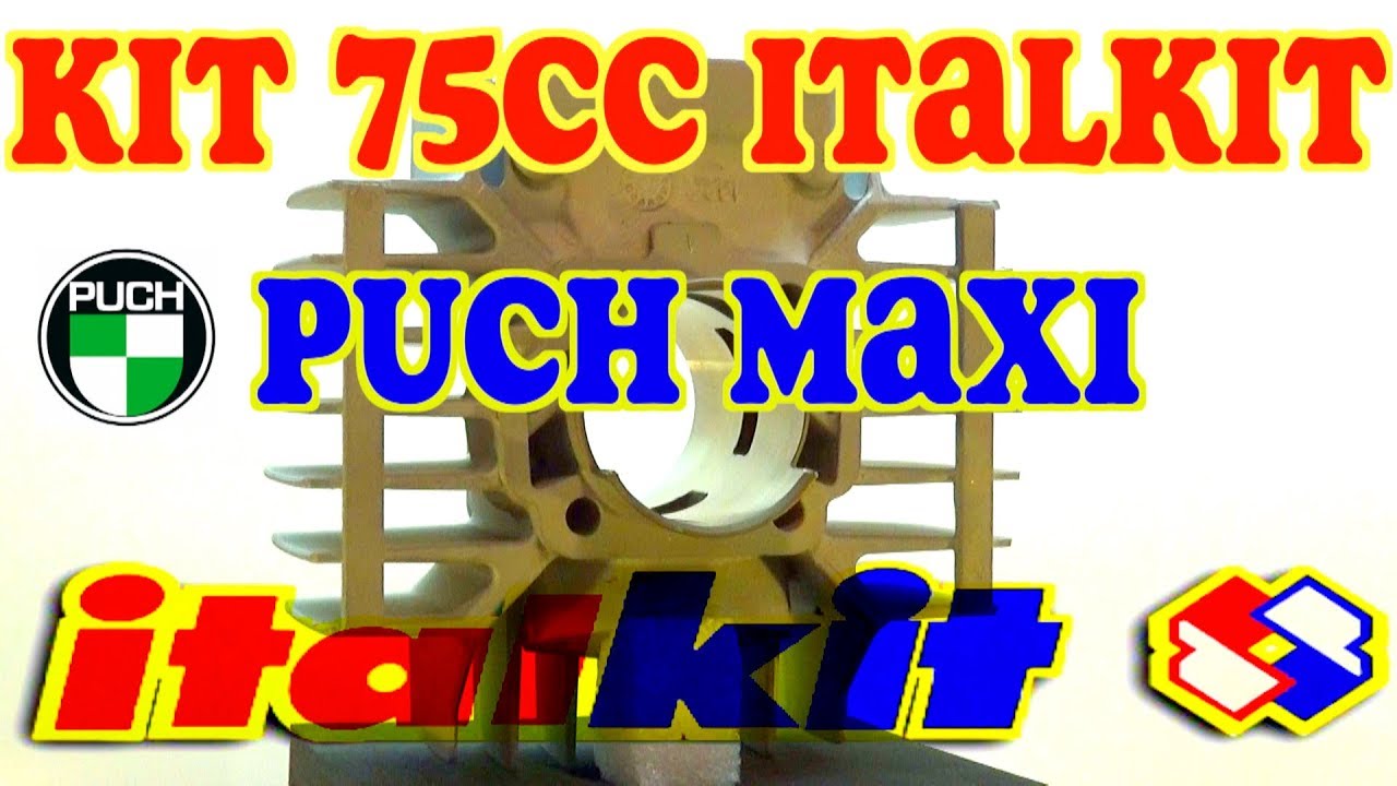KIT 75CC ITALKIT PUCH MAXI