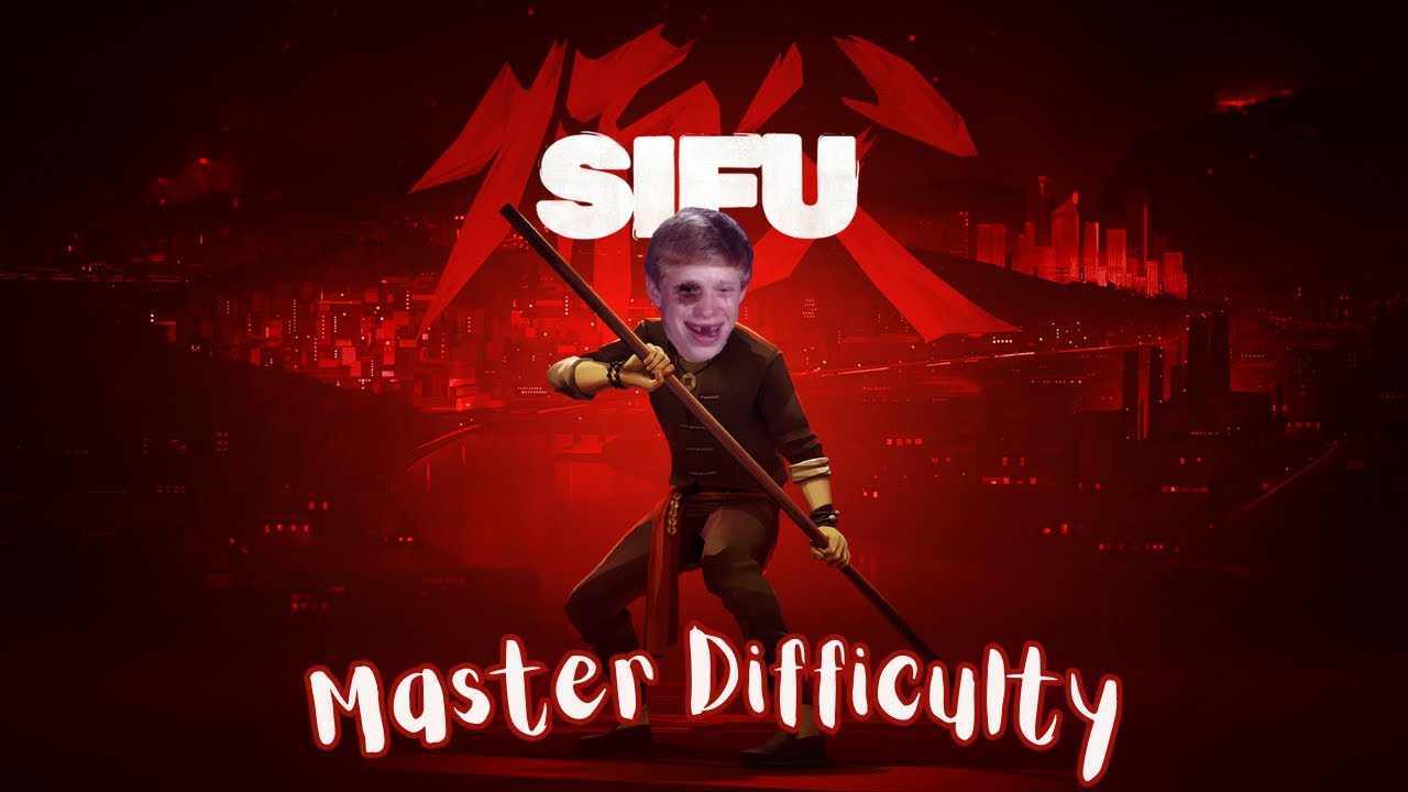 Sifu Master Difficulty Has Destroyed My Life And Killed My Loved Ones...