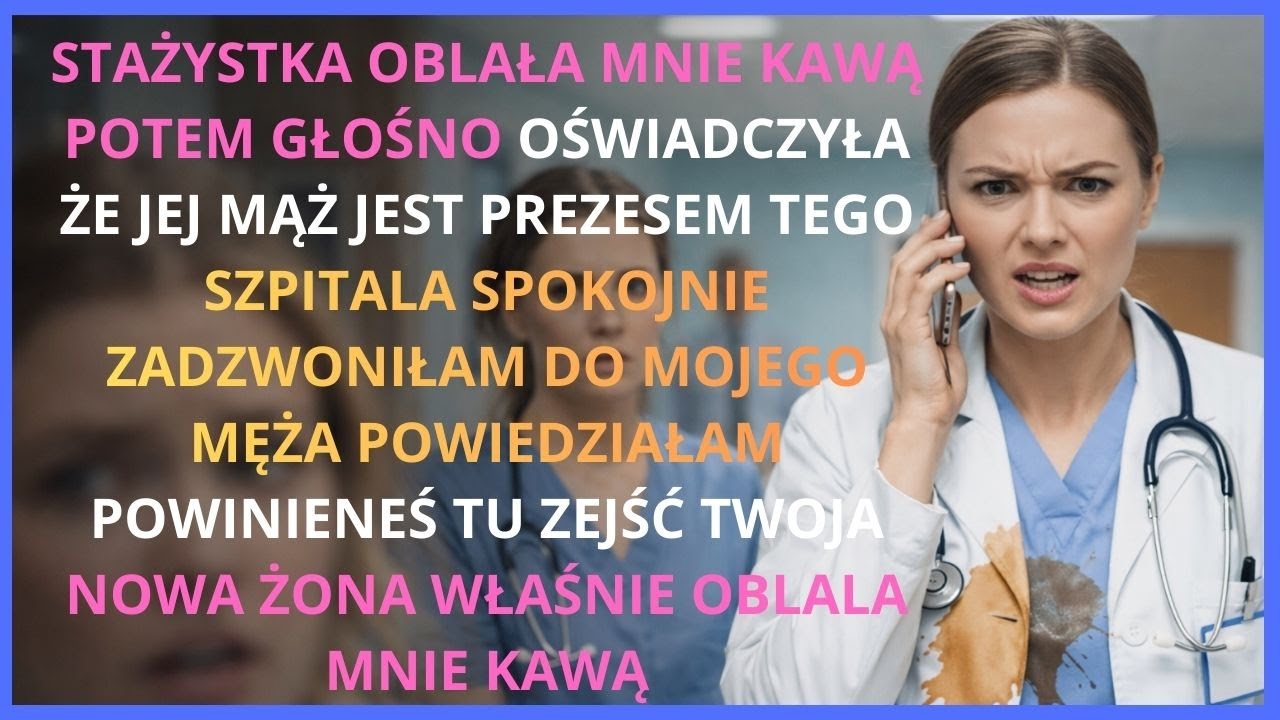 „Stażystka oblała mnie kawą, mówiąc że prezes jest jej mężem  zadzwoniłam do niego natychmiast dziś”