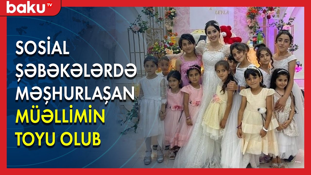 Məşhur müəllim Leyla Qarazadənin toyu oldu  - BAKU TV
