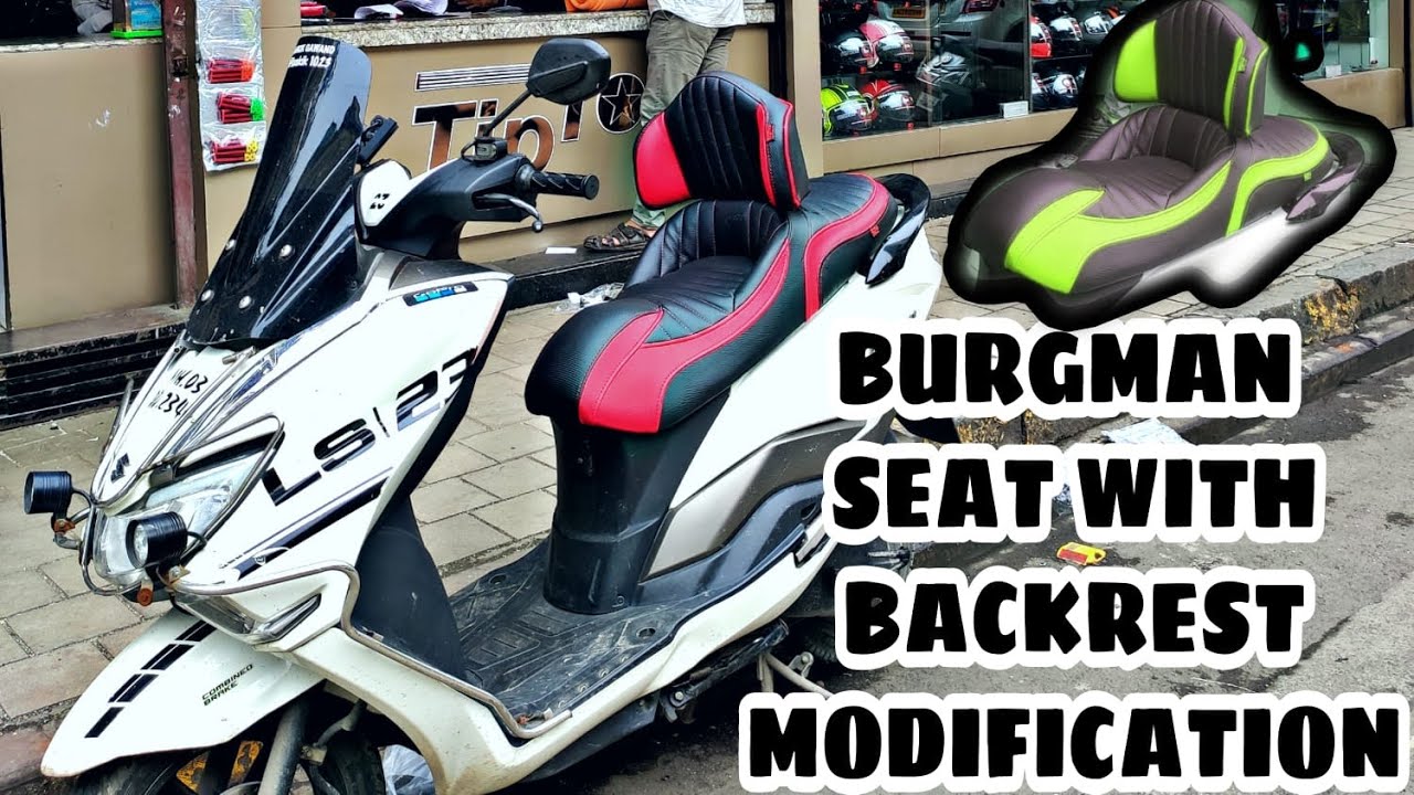 SUZUKI BURGMAN STREET 125 MODIFICATION | SEAT WITH BACK REST | SEAT MODIFICATION FOR BIKES IN MUMBAI