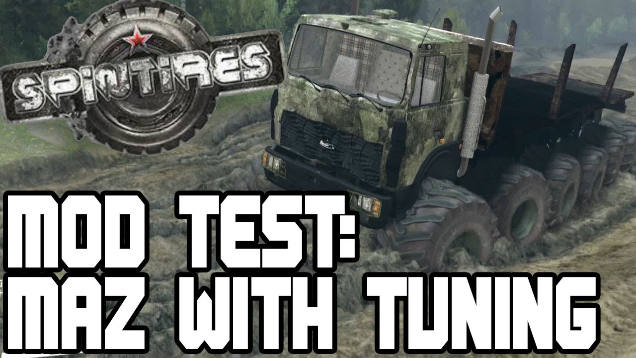 AWESOME FUN | MOD TEST: Maz with Tuning | SPINTIRES