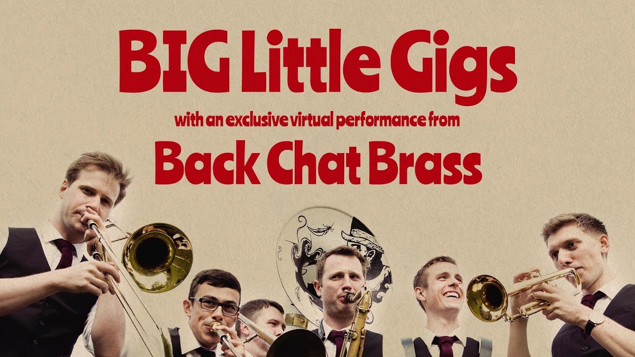 BIG Little Gigs Presents: Back Chat Brass