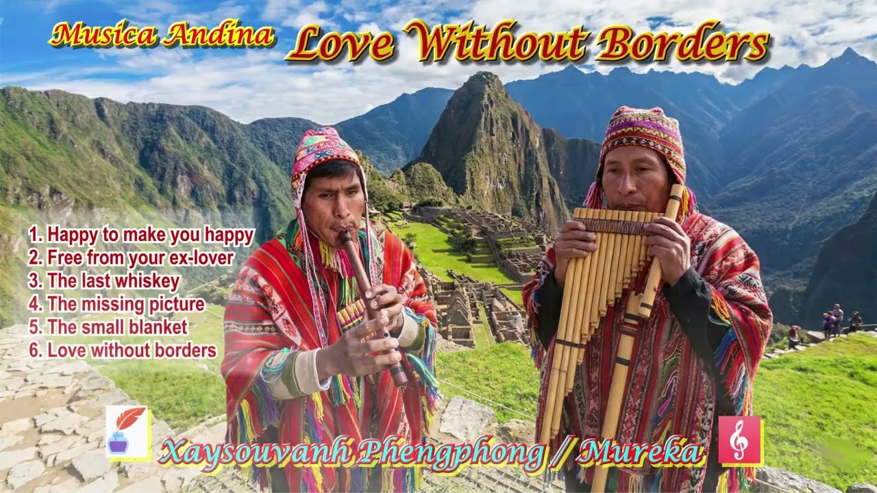 Love Without Borders - Musica Andina