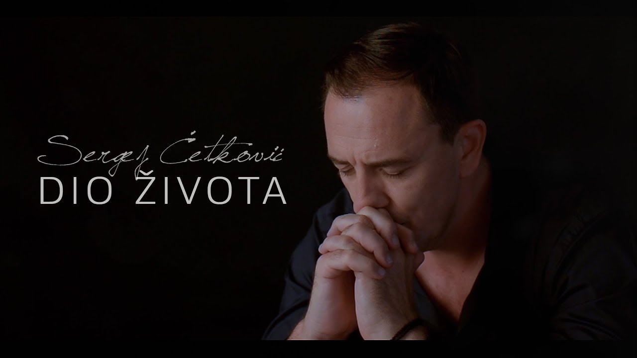 SERGEJ // DIO ZIVOTA (OFFICIAL VIDEO)
