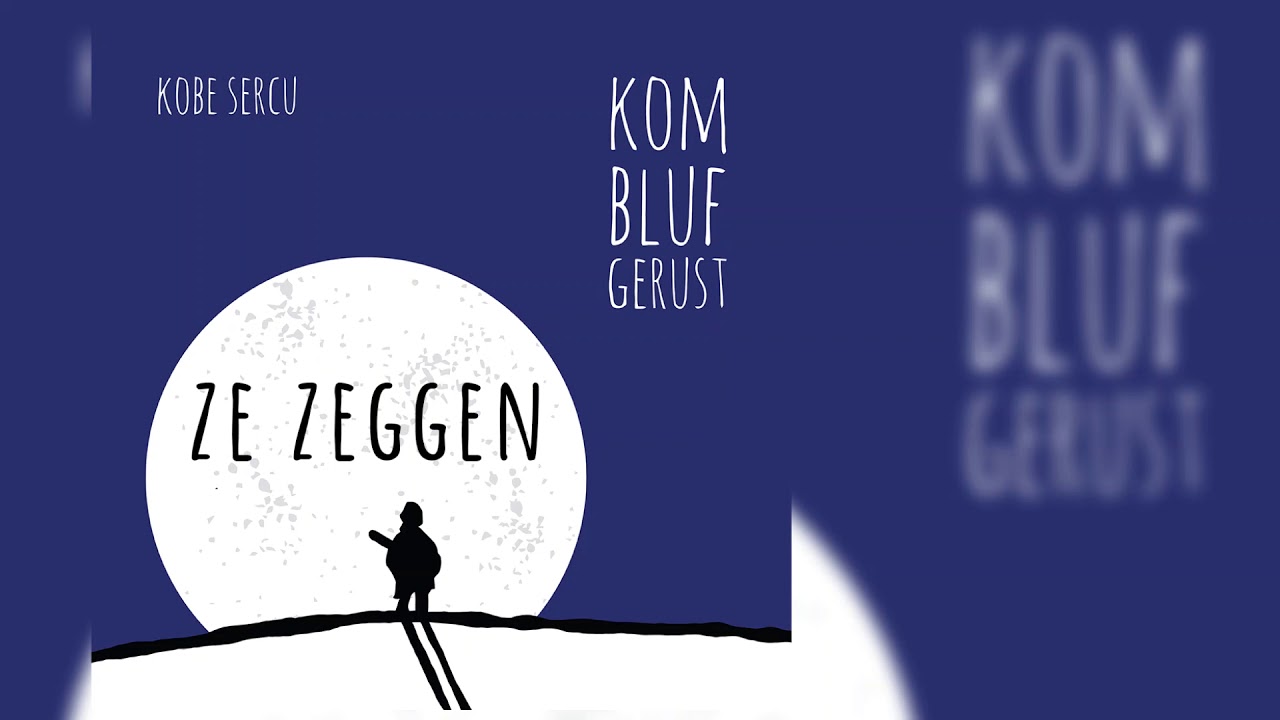 Kobe Sercu  - Ze Zeggen