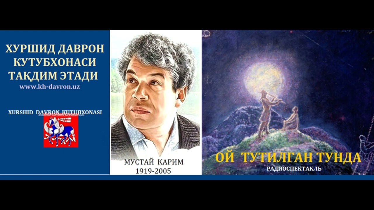 Oy tutilgan tunda. Boshqir adibi  Mustay Karim dramasi  asosida radiospektakl