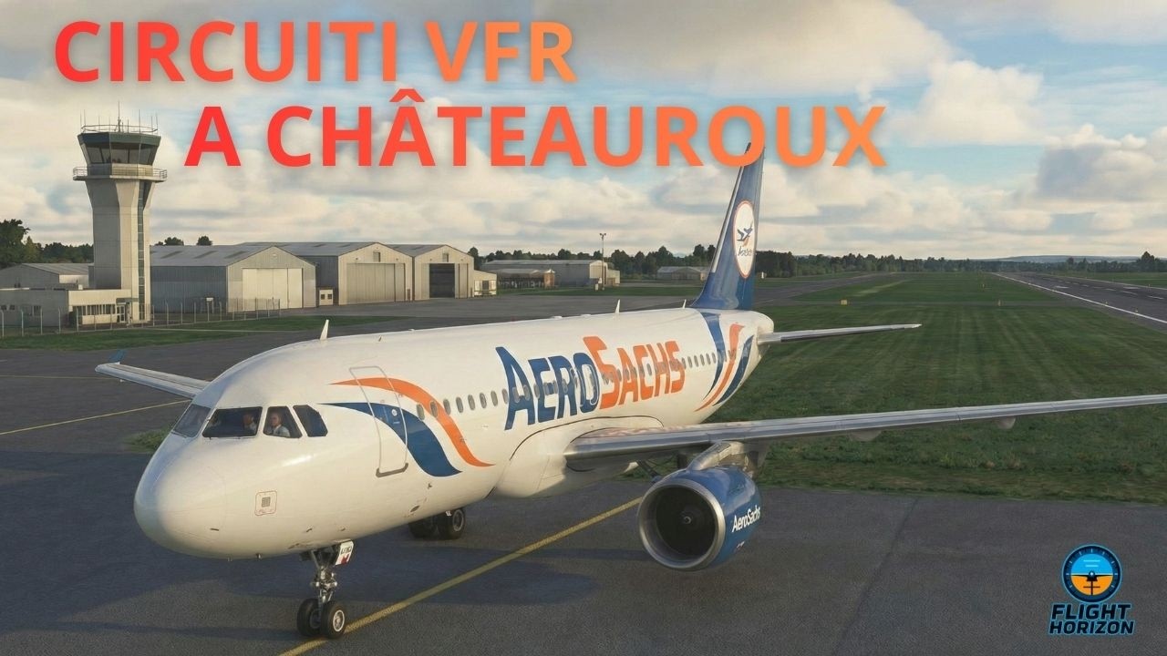 Configurare l'A320 per Circuiti VFR: Tutorial Completo a LFLX (Parte 1)