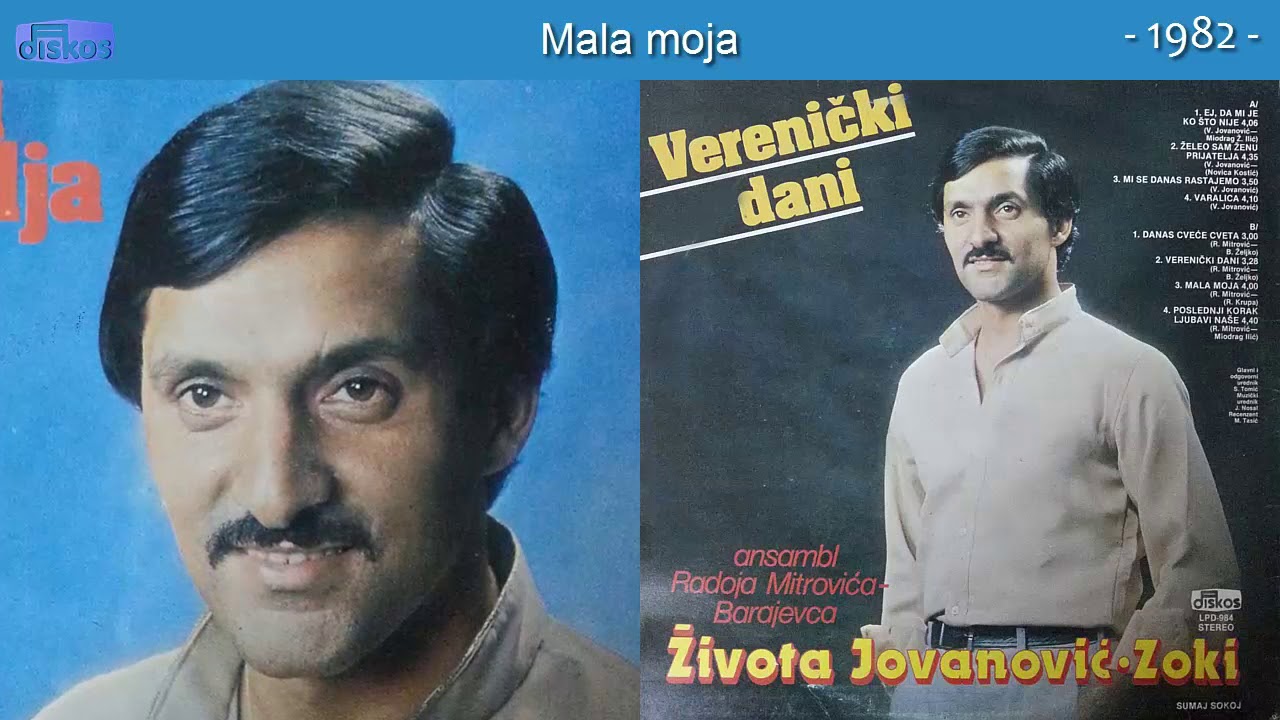 Zivota Jovanovic Zoki - Mala moja - (Audio 1982)