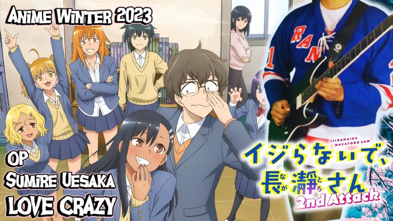 Ijiranaide, Nagatoro-san OP 2【GUITAR COVER・TABS】LOVE CRAZY┃Sumire Uesaka┃2nd Attack【イジらないで, 長瀞さん】