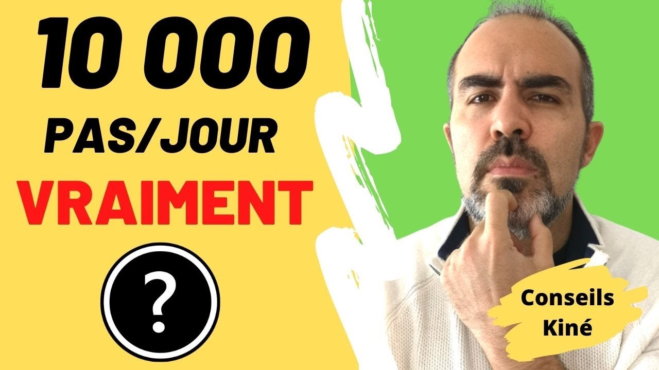 MARCHER pour sa santé = marcher 10 000 PAS par jour, vraiment ?