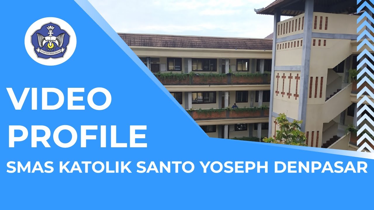 PROFIL SMAS KATOLIK SANTO YOSEPH DENPASAR