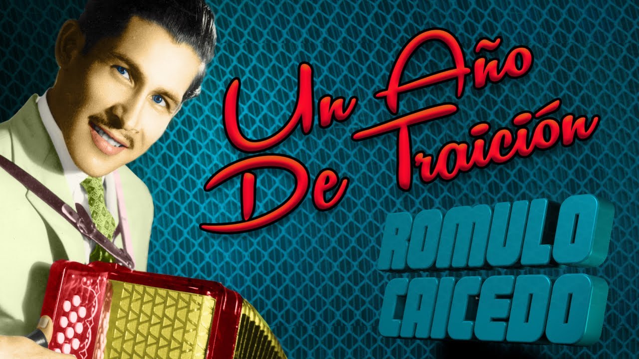 Discos El Dorado - Romulo Caicedo - Un Año De Traicion