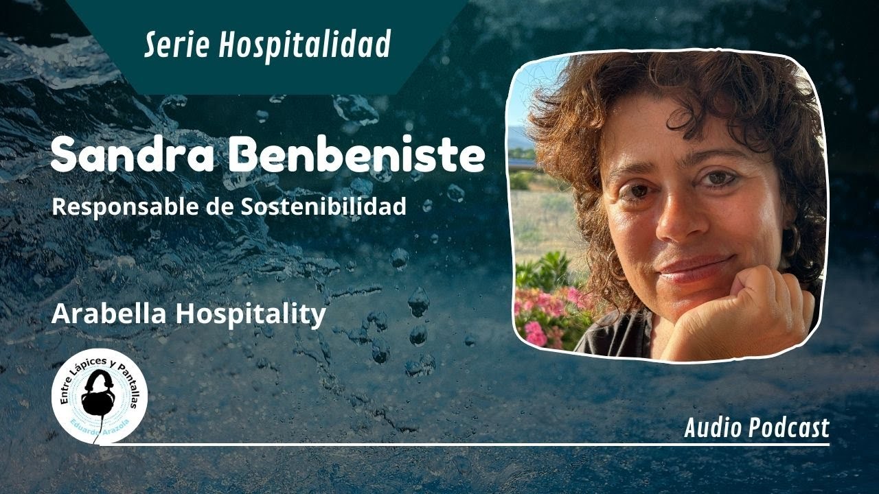 Sostenibilidad y economía circular en turismo con Sandra Benbeniste Entre Lápices y Pantallas