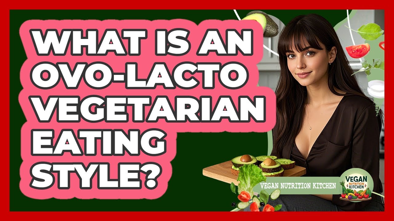 What Is An Ovo-Lacto Vegetarian Eating Style?