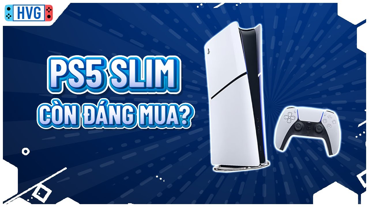 PS5 Slim có còn đáng mua sau 1 năm?