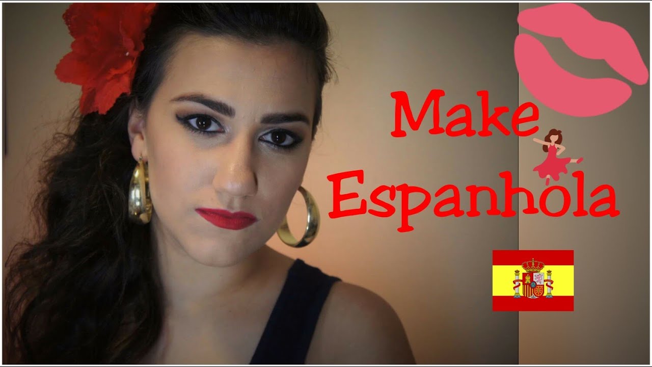 Maquiagem de Espanhola I Tutorial