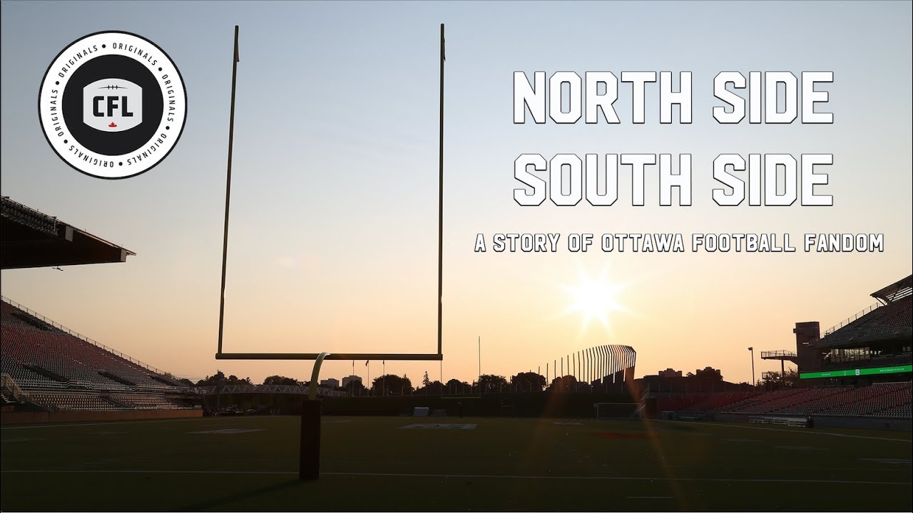 Northside/Southside: A Story of Ottawa Football Fandom | CFL Originals