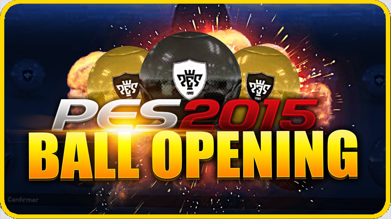PES 2015 BALL OPENING !