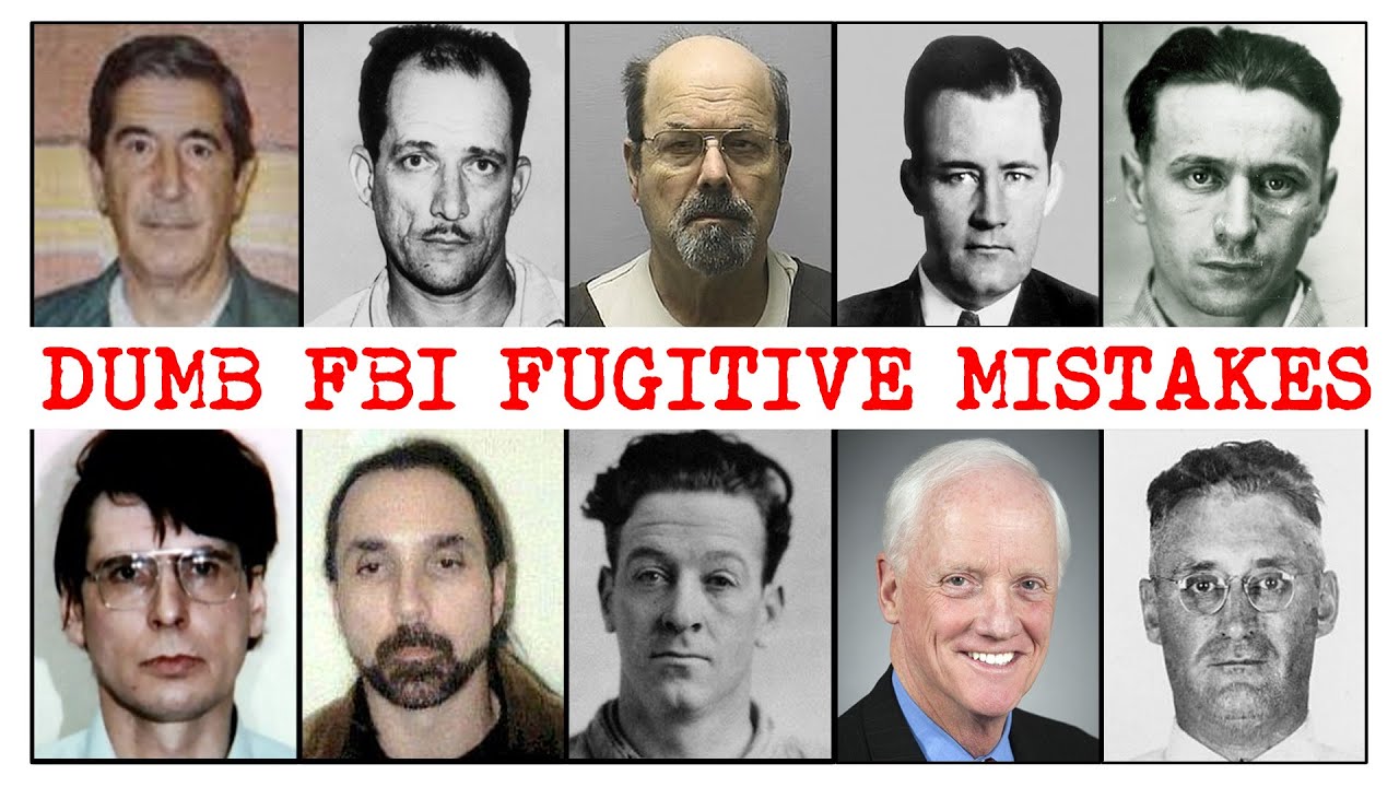 5 Dumb Mistakes That Got FBI Top-Ten Fugitives Caught