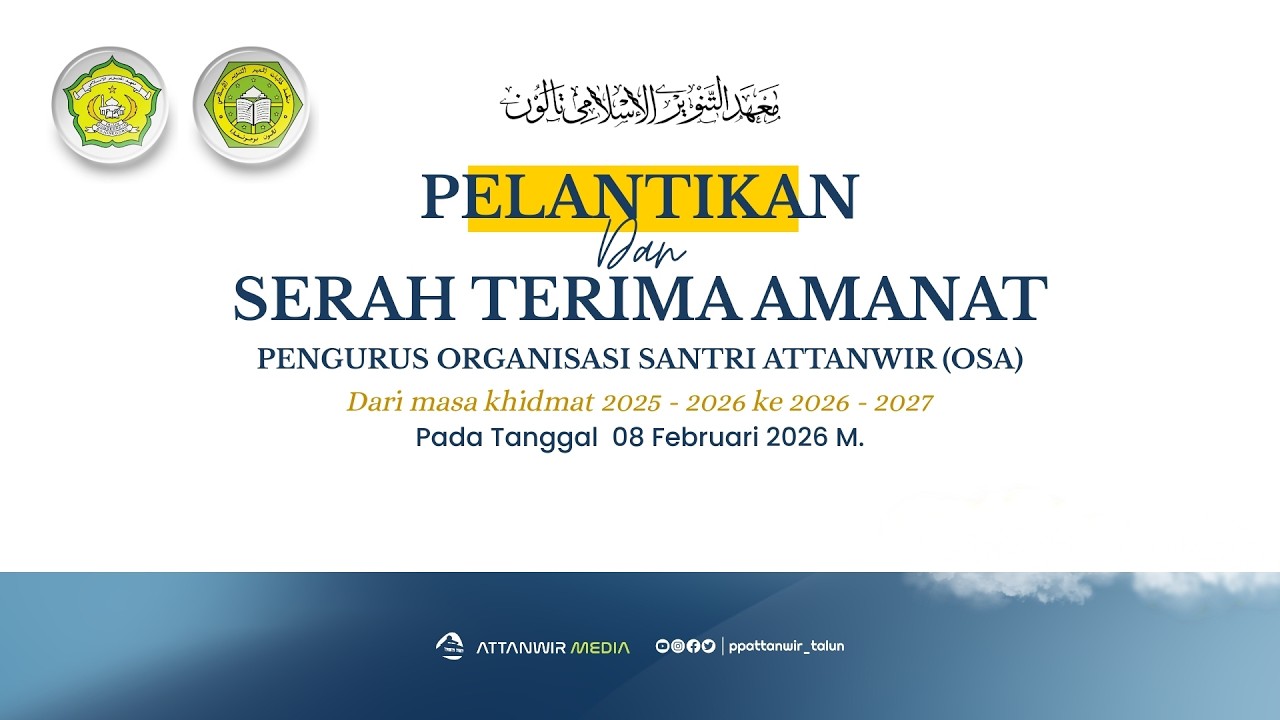 🔴LIVE - PELANTIKAN DAN SERAH TERIMA AMANAT PENGURUS ORGANISASI SANTRI ATTANWIR MASA KHIDMAT 2026
