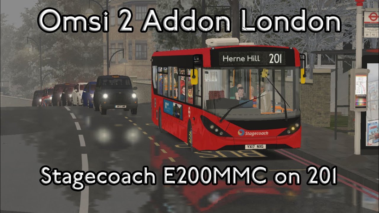 Addon London: Route 201: Streatham - Herne Hill | Stagecoach London E200MMC (Omsi 2)