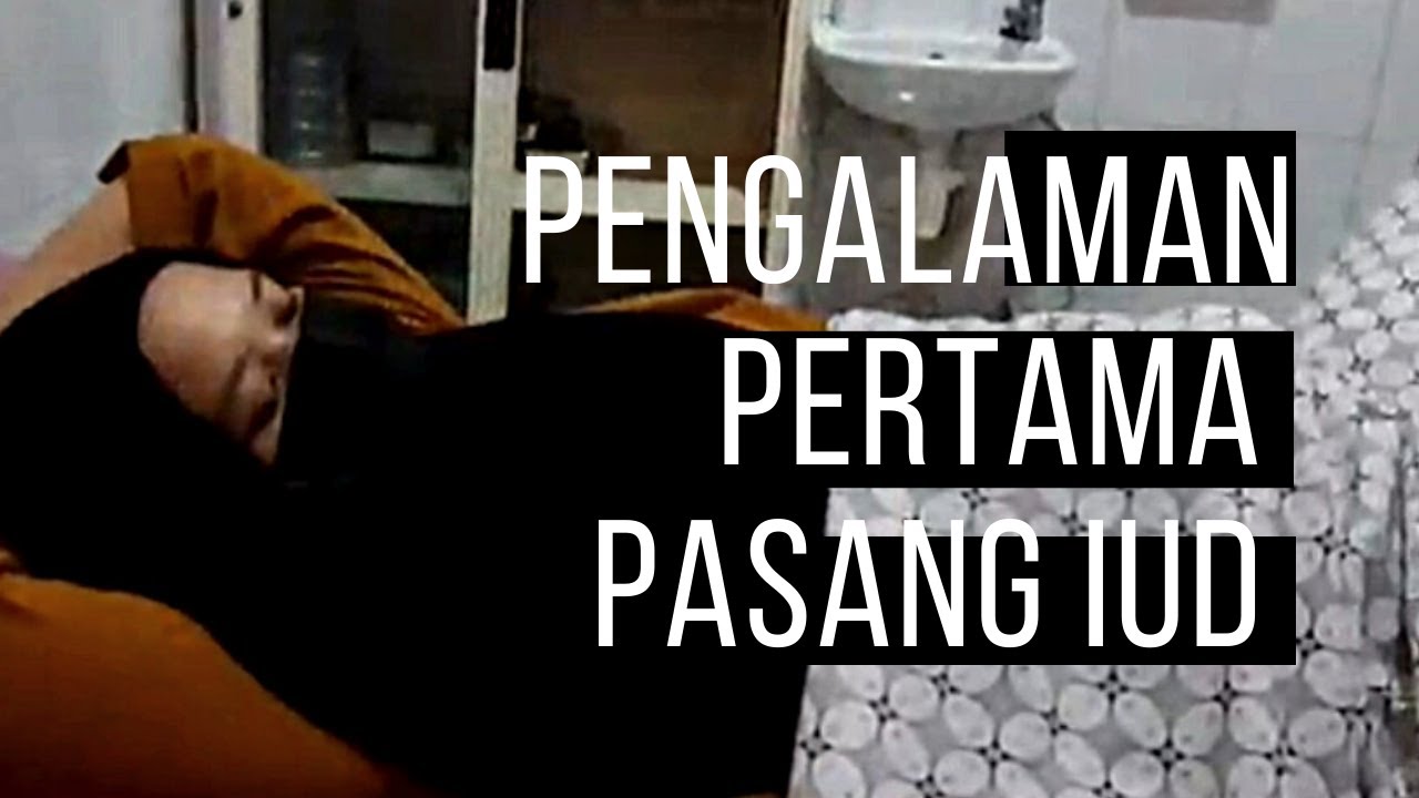 PENGALAMAN PERTAMA PASANG IUD | SAKIT GA? #bidanneny #iud