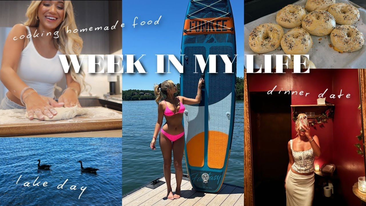 WEEK IN MY LIFE -  home cooking, lake day with family, dinner date