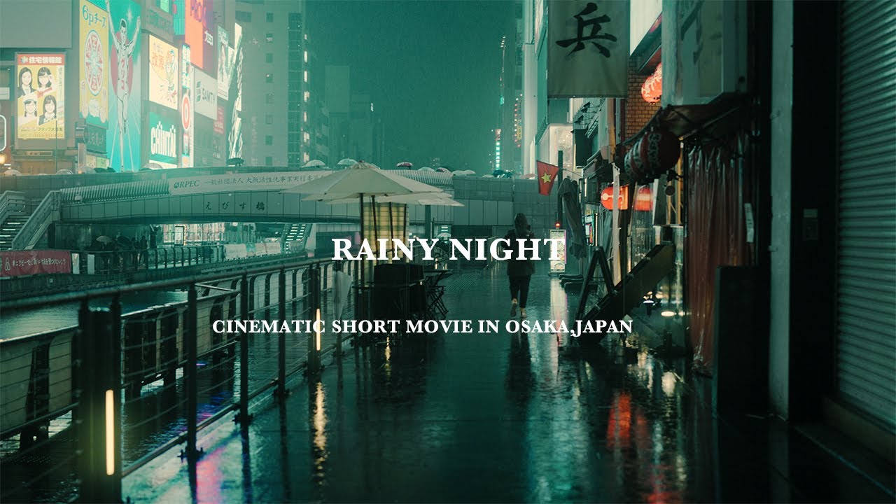 RAINY NIGHT / CINEMATIC RAINY NIGHT IN OSAKA,JAPAN / SONY A7Ⅳ