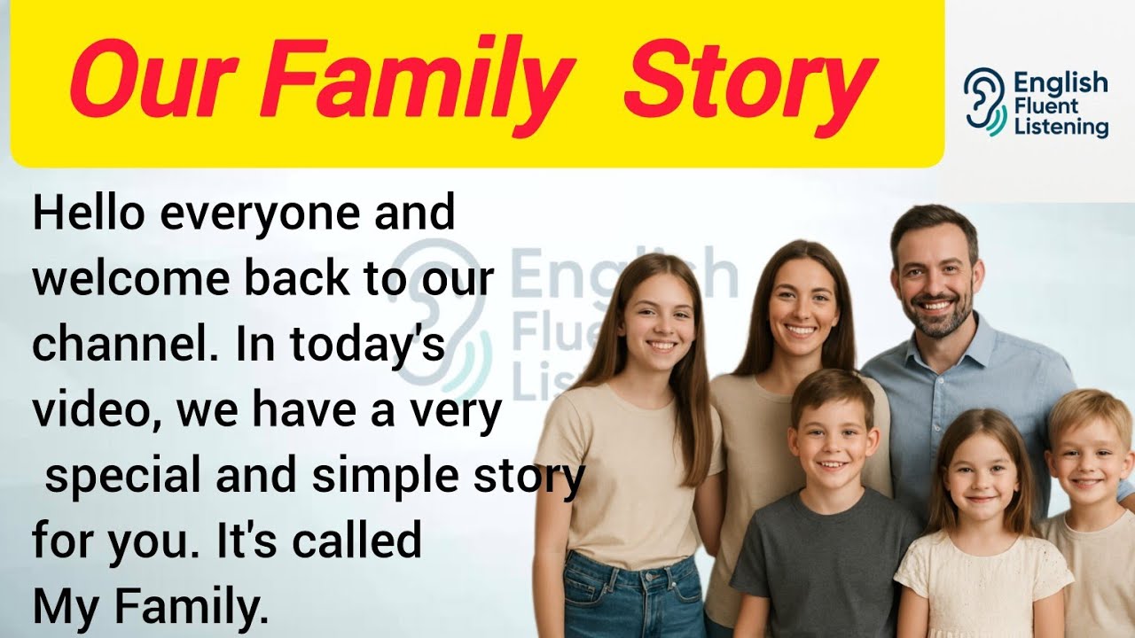 Our Family, a Small World Full of Love//Listen and Practice//Improve your vocabulary//