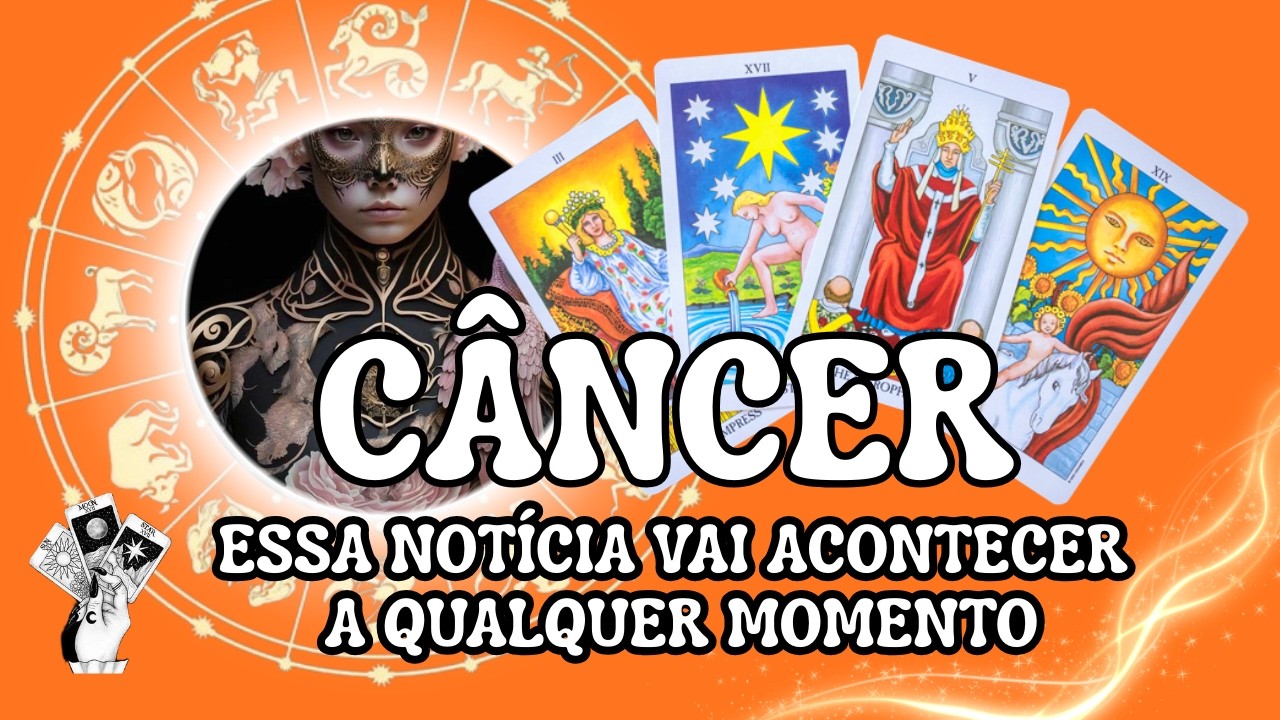 CÂNCER ♋ FIQUE PREPARADO PARA ESSA NOTÍCIA...