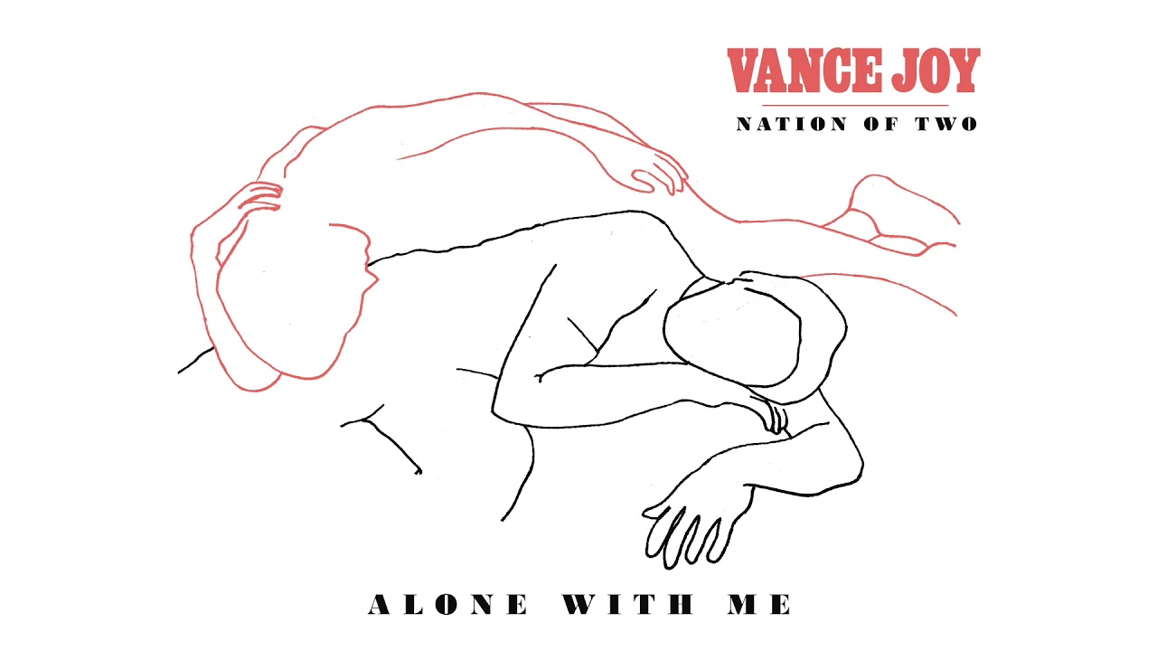 Vance Joy - Alone With Me [Official Audio]