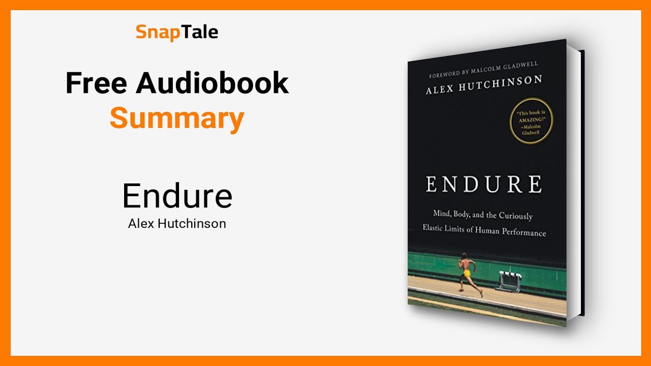 Endure by Alex Hutchinson: 20 Minute Summary
