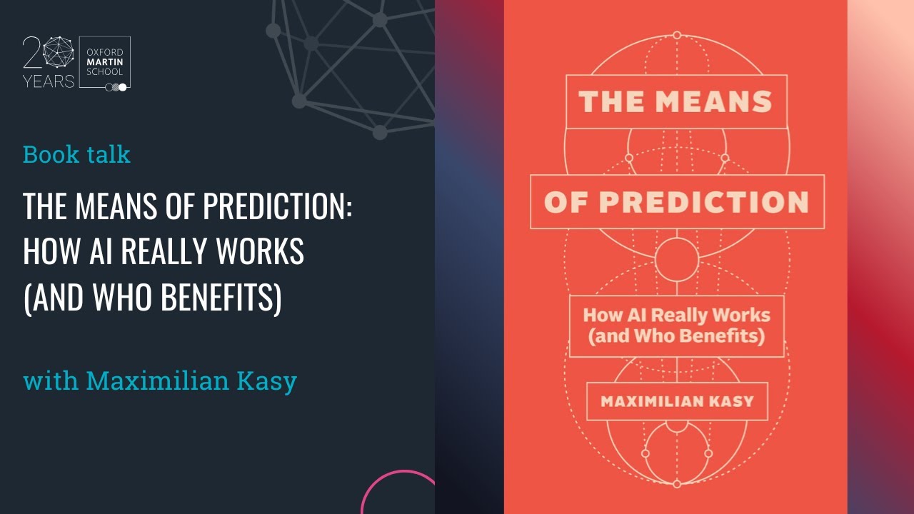 Book talk - 'The Means of Prediction: How AI Really Works (and Who Benefits)' with Maximilian Kasy
