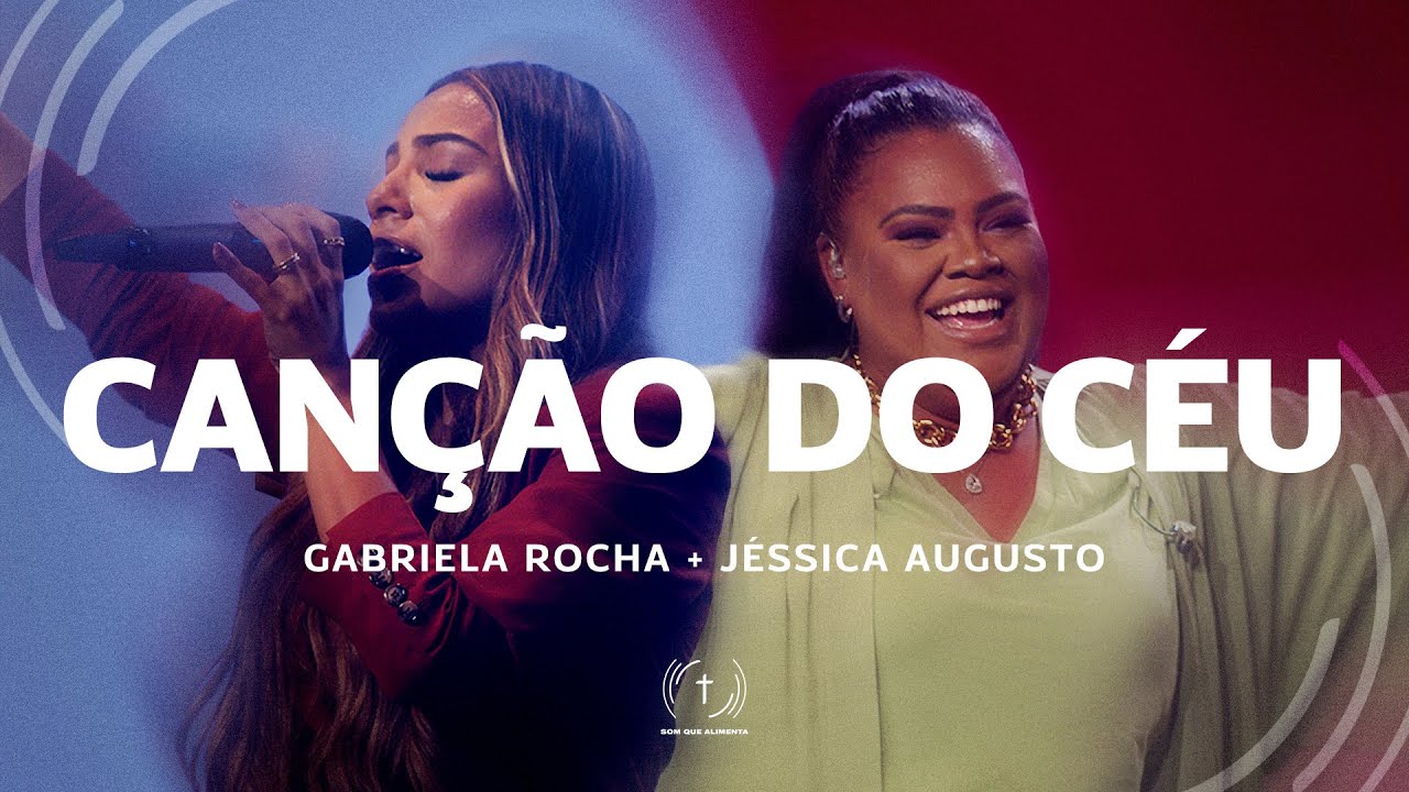 GABRIELA ROCHA, J&Eacute;SSICA AUGUSTO - Can&ccedil;&atilde;o Do C&eacute;u (Lyric V&iacute;deo)