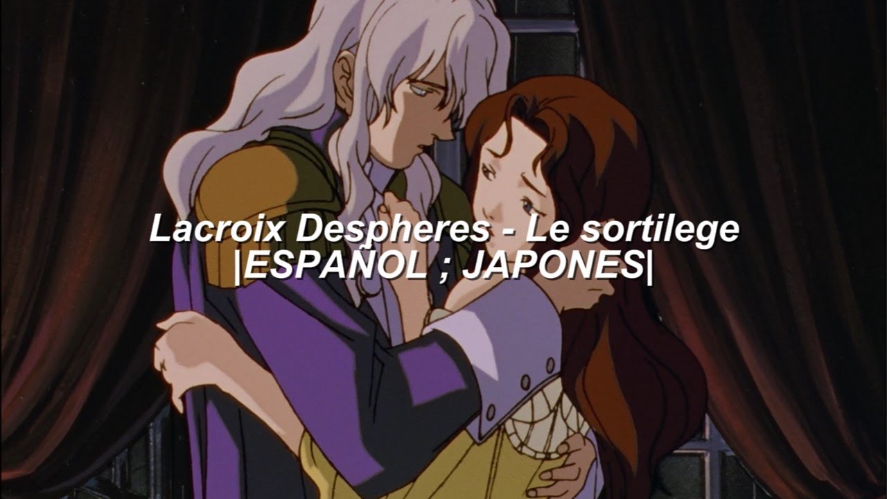 Lacroix Despheres - Le Sortilege | ESPA&Ntilde;OL ; JAPONES | HD berserk