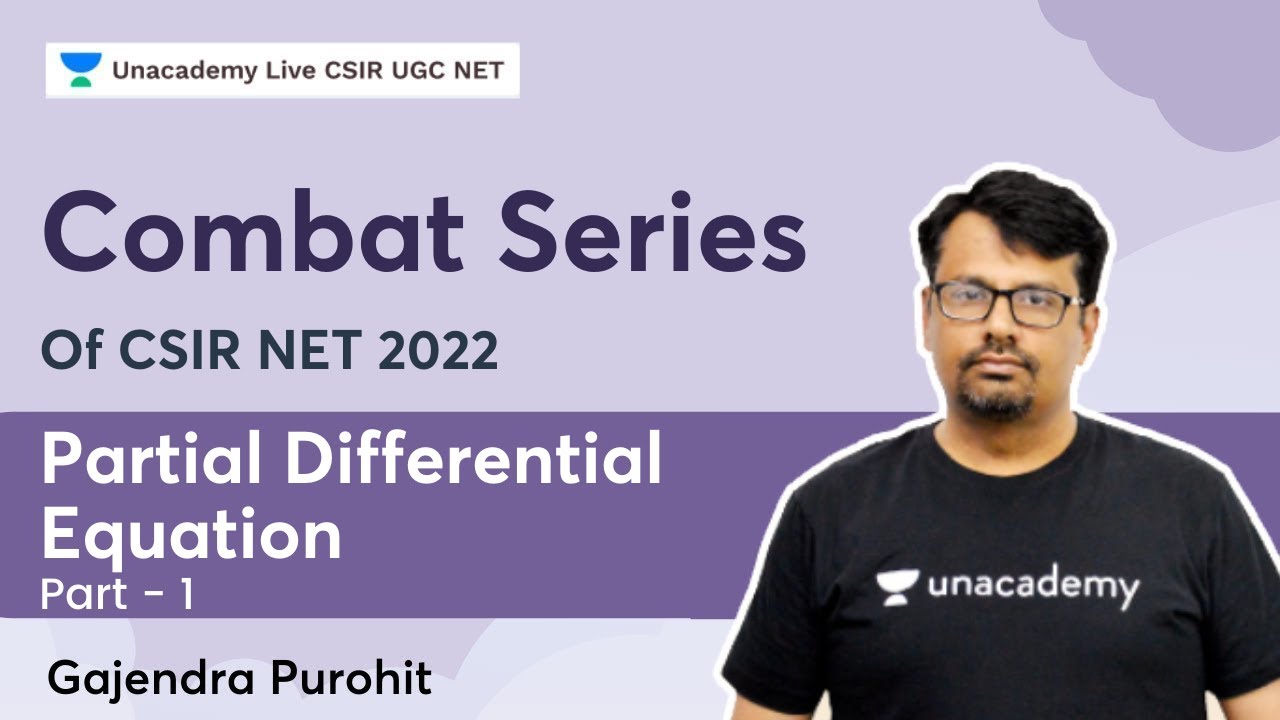 Combat Series | Partial Differential Equation Part-I | Gajendra Sir | Unacademy Live - CSIR UGC NET