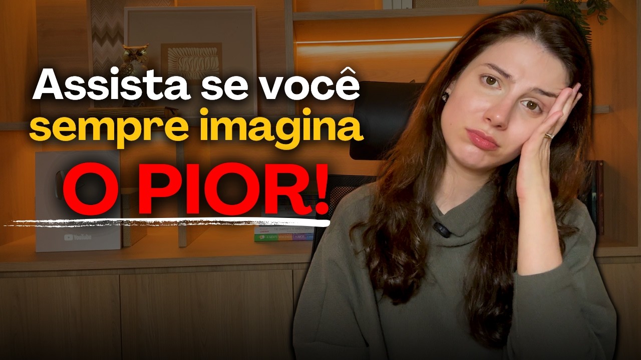 CATASTROFIZAÇÃO: como parar de se sentir depressão e ansiedade