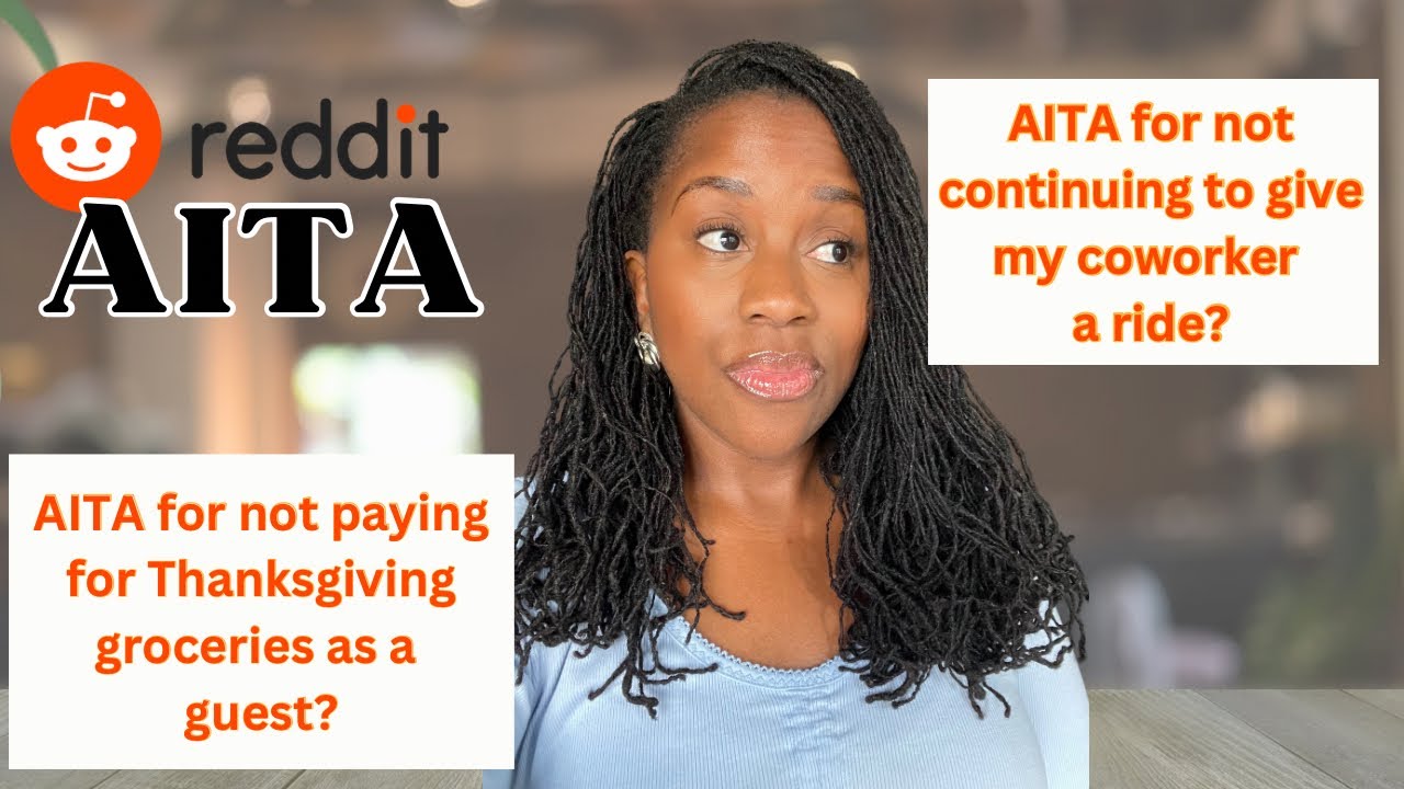 AITA for not paying for Thanksgiving groceries as a dinner guest? | AITA Reddit | Reddit Stories