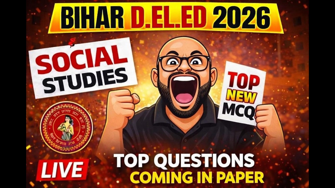 Bihar D.El.Ed 2026 Social Studies | TOP NEW MCQ | Most Important Questions For Exam