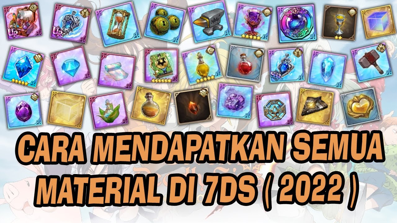 Panduan Mendapatkan Semua Material Untuk Pemula (Terbaru) - Seven Deadly Sins Grand Cross